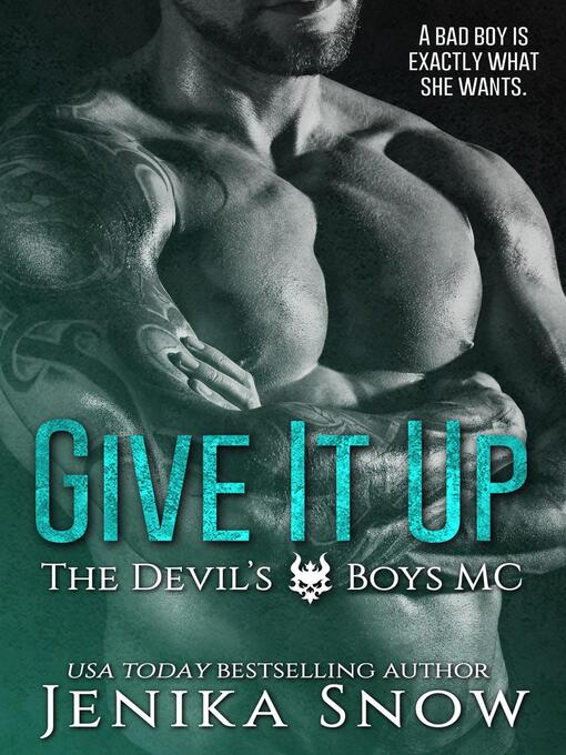 Title details for Give it Up by Jenika Snow - Available
